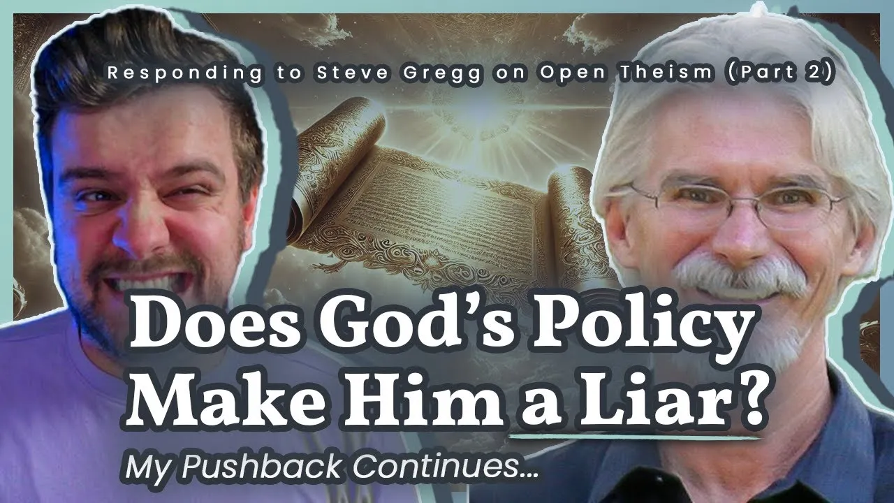Video thumbnail for a discussion on Steve Gregg, open theism, and God's foreknowledge