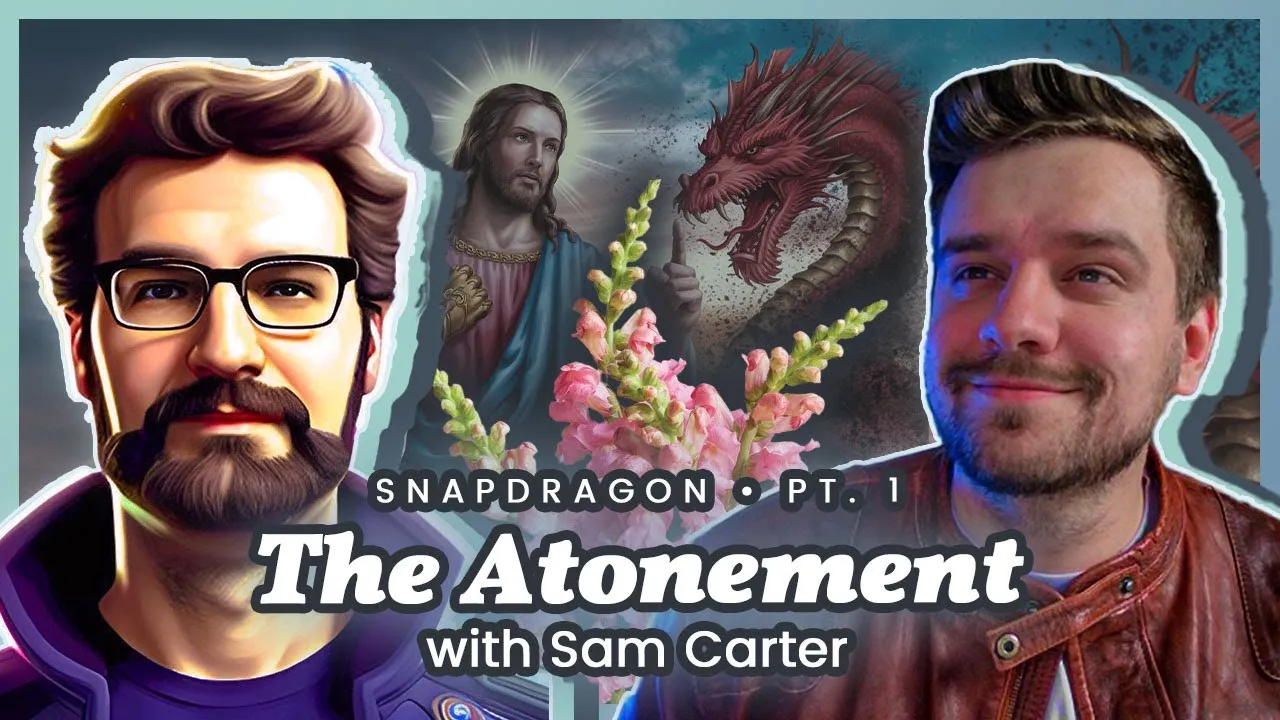 Snapdragon flowers with the letters S N A P D R A G O N spelling out an acrostic about the Atonement