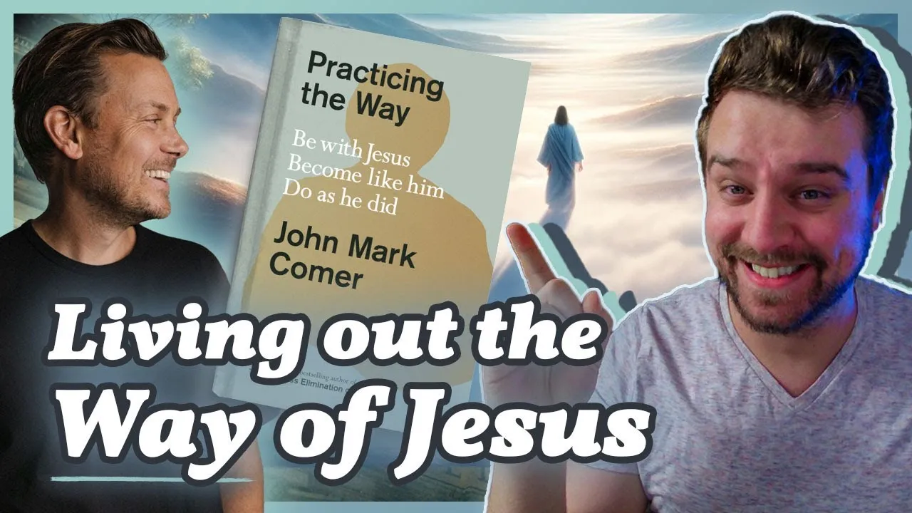 Video thumbnail for a reflection on John Mark Comer's book Practicing the Way, about following Jesus as a way of life.