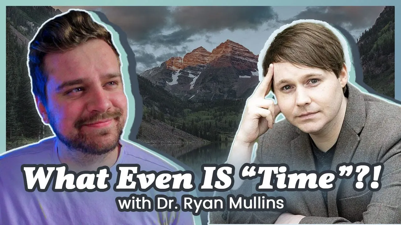 Video thumbnail for an interview between Tim Barber and Dr. Ryan Mullins about God and time.