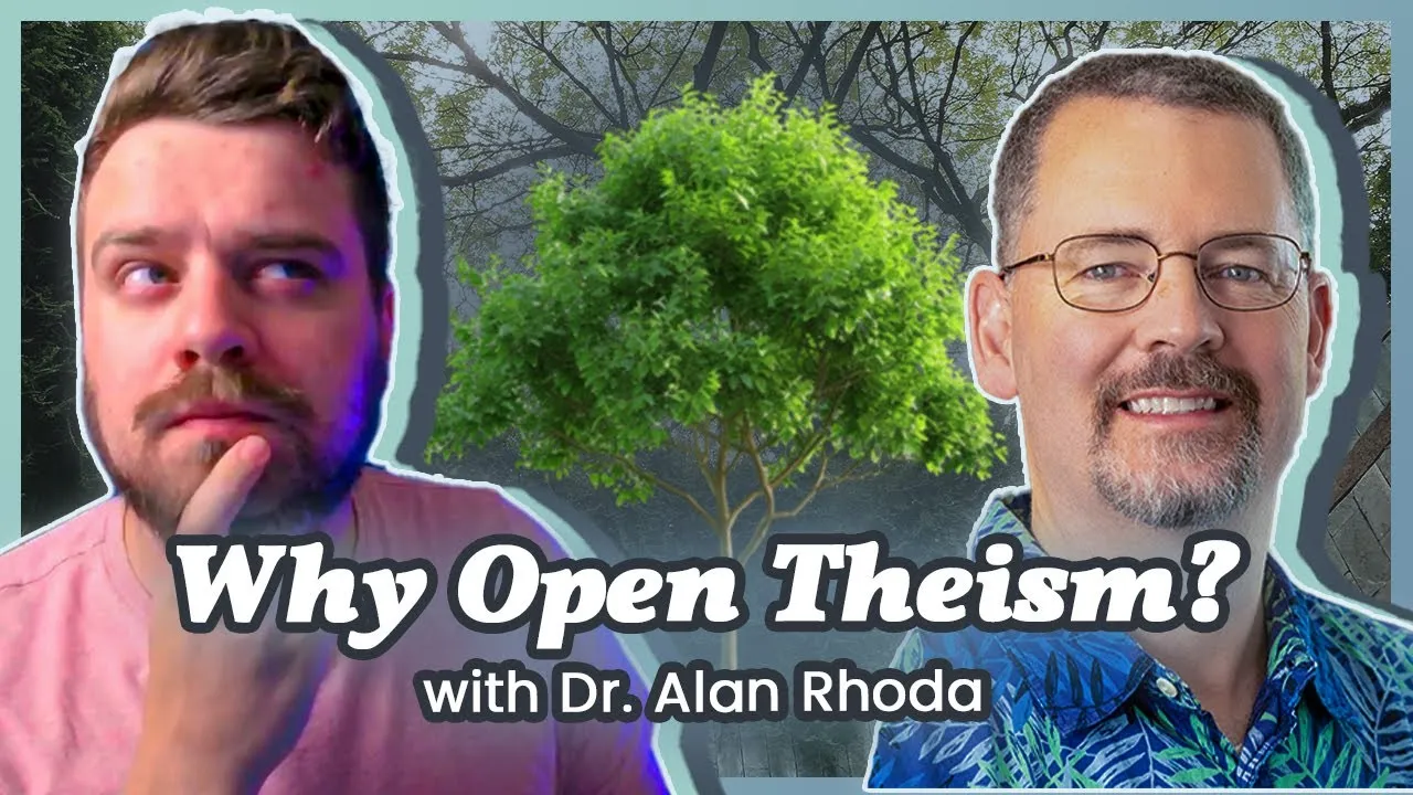 Tim Barber and Dr. Alan Rhoda in a video conversation about Open Theism and God's nature